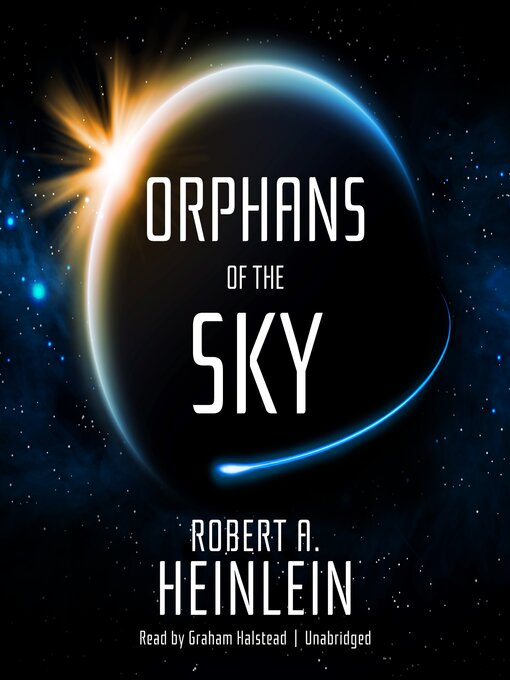 Title details for Orphans of the Sky by Robert A. Heinlein - Available